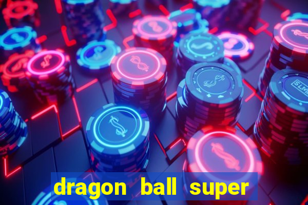 dragon ball super super hero rede canais